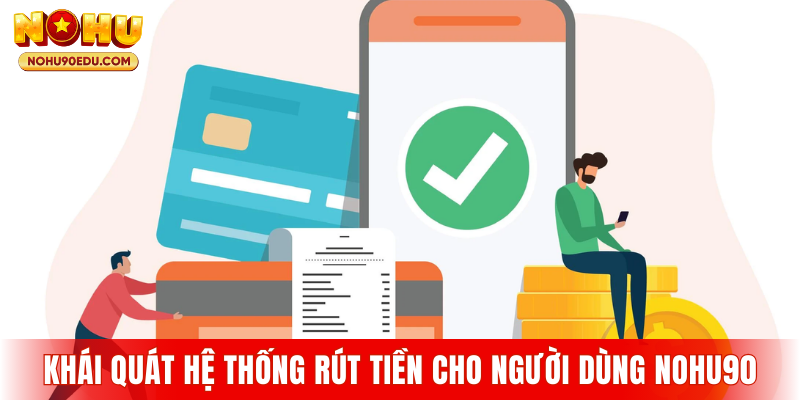 Rút Tiền Nohu90 Thế Nào Để Nhanh Và An Toàn? - BETQUBE89.SBS