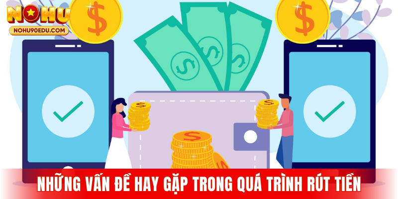 Rút Tiền Nohu90 Thế Nào Để Nhanh Và An Toàn? - BETQUBE89.SBS