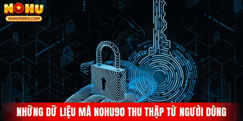 Chính Sách Bảo Mật Nohu90 Mới Cam Kết An Toàn Dữ Liệu Hội Viên - BETQUBE89.SBS