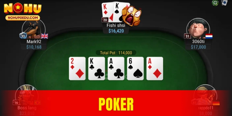 Poker Casino – Trải Nghiệm Bàn Bài Chiến Thuật Tại Nohu90 - BETQUBE89.SBS