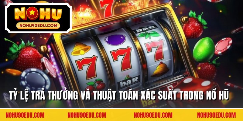 Quy Luật Game Nổ Hũ - Hiểu Cơ Chế Tăng Tỷ Lệ Thắng 90% - BETQUBE89.SBS